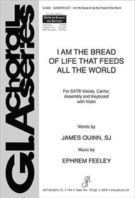 I Am the Bread of Life That Feeds All the World SATB choral sheet music cover Thumbnail